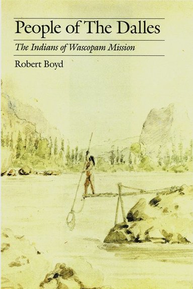 bokomslag People of the Dalles