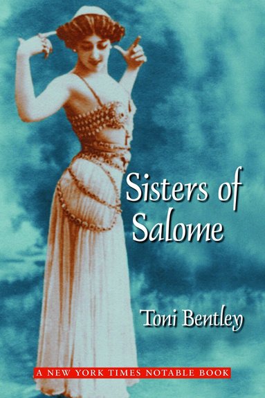 Toni Bentley - Sisters of Salome, Häftad