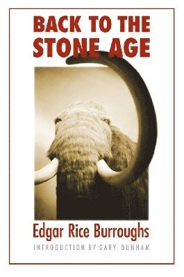 Edgar Rice Burroughs - Back to the Stone Age, Häftad