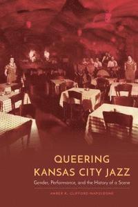 bokomslag Queering Kansas City Jazz