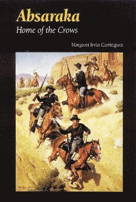 Margaret Irvin Carrington - Absaraka, Häftad