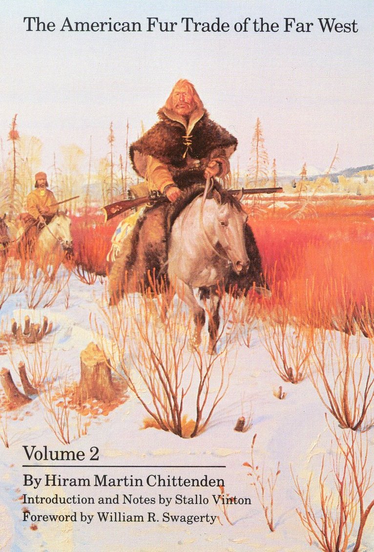 American Fur Trade of the Far West, Volume 2