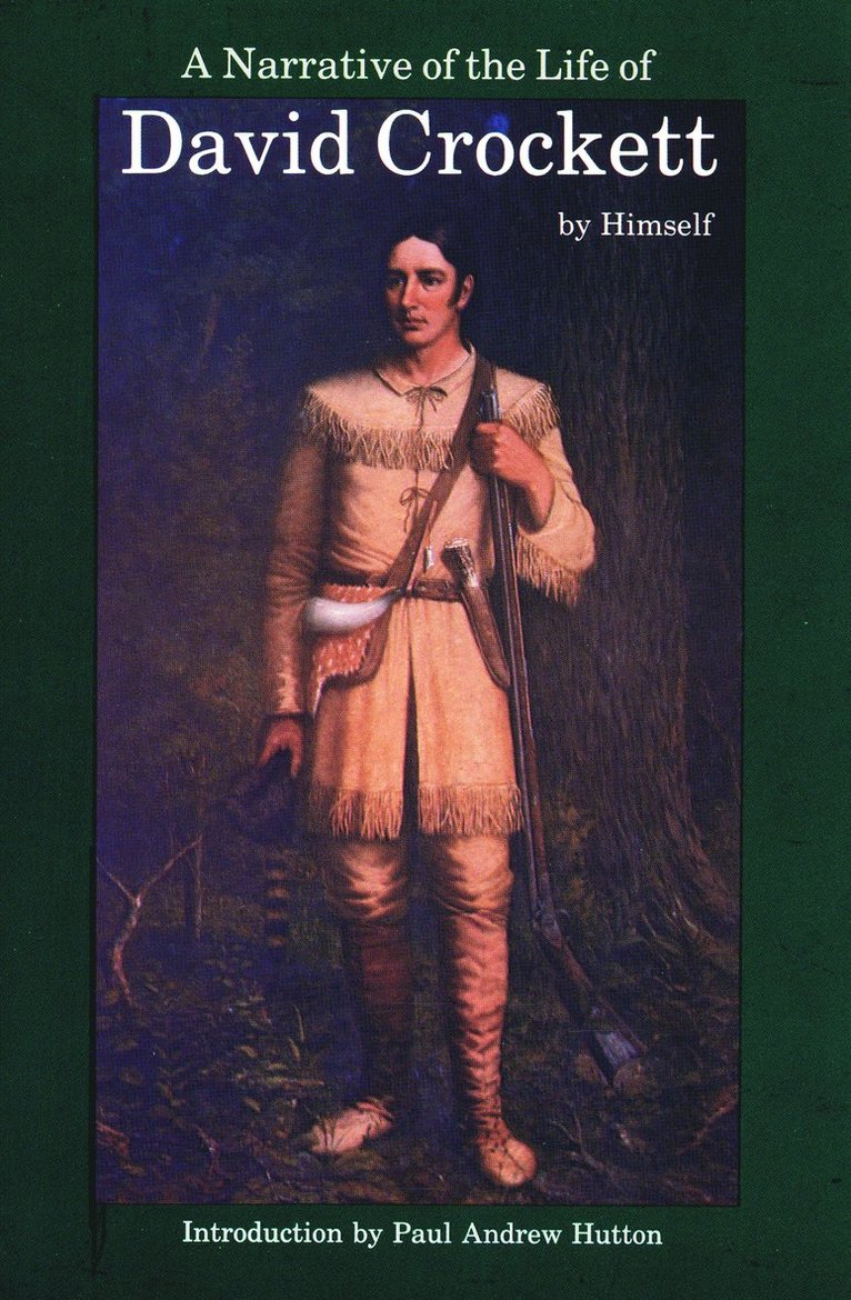 Narrative of the Life of David Crockett of the State of Tennessee