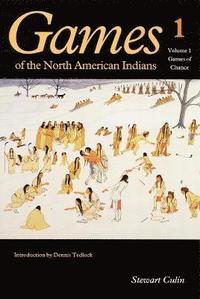 bokomslag Games of the North American Indians, Volume 1