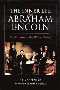 bokomslag The Inner Life of Abraham Lincoln