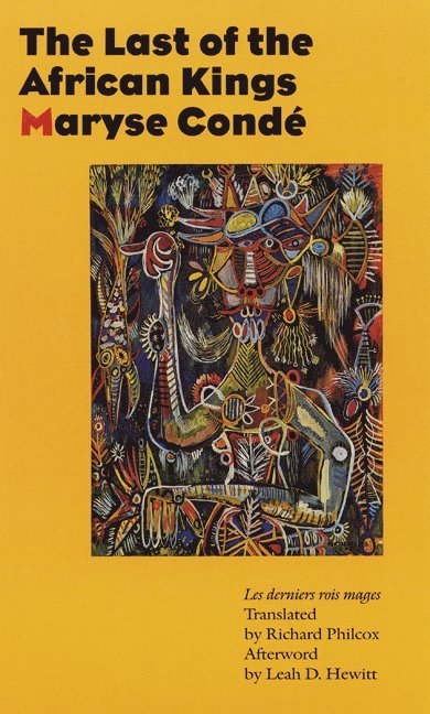Maryse Condé - Last of the African Kings, Häftad
