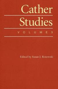 bokomslag Cather Studies, Volume 3
