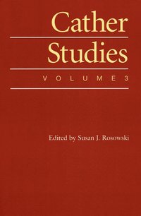 bokomslag Cather Studies, Volume 3