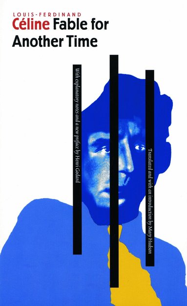 Louis-Ferdinand Céline - Fable for Another Time, Häftad