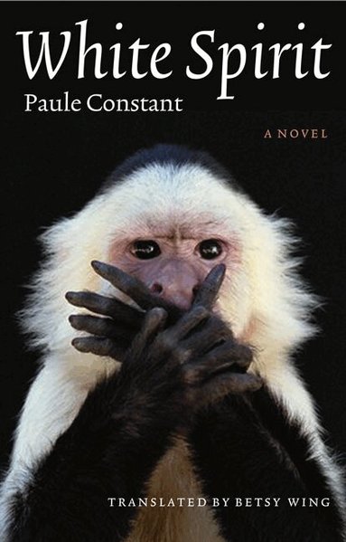 Paule Constant - White Spirit, Häftad