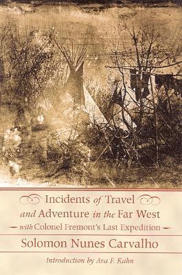 bokomslag Incidents of Travel and Adventure in the Far West with Colonel Frmont's Last Expedition