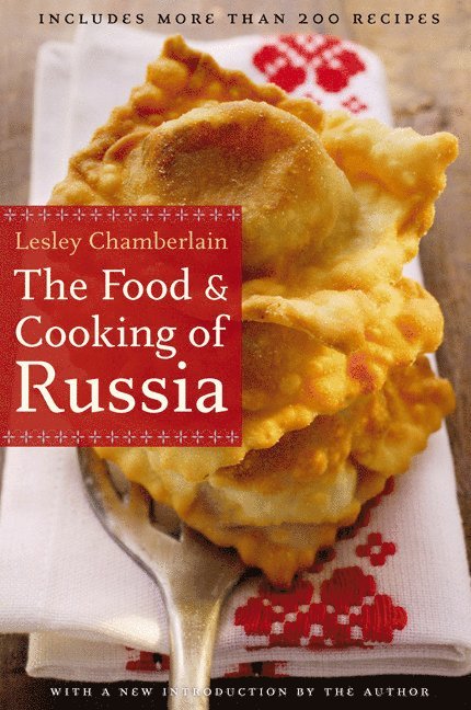 The Food and Cooking of Russia 1