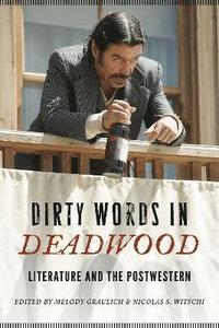 bokomslag Dirty Words in Deadwood