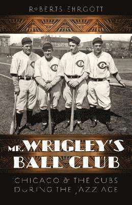 bokomslag Mr. Wrigley's Ball Club