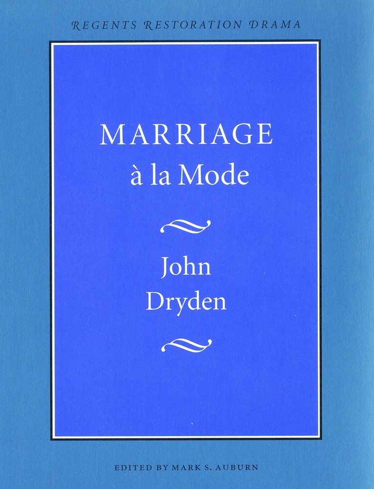 John Dryden, Mark S. Auburn, Mark S Auburn - Marriage à La Mode, Häftad
