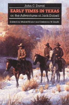 Early Times in Texas; or, the Adventures of Jack Dobell