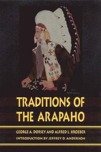 bokomslag Traditions of the Arapaho