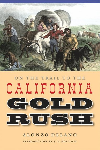 bokomslag On the Trail to the California Gold Rush