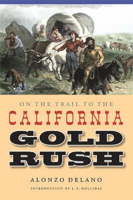 On the Trail to the California Gold Rush 1