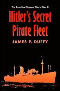 bokomslag Hitler's Secret Pirate Fleet