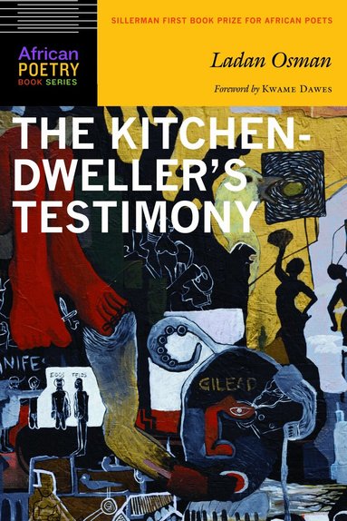 Ladan Osman - Kitchen-Dweller's Testimony, Häftad