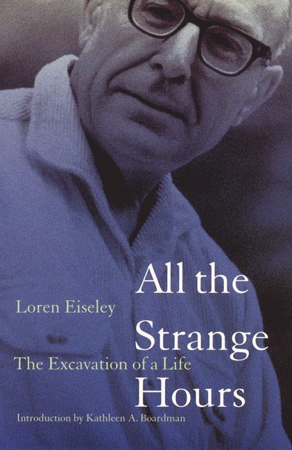 Loren Eiseley - All the Strange Hours, Häftad