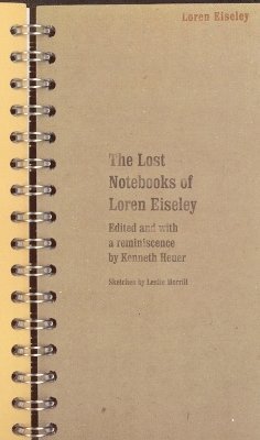The Lost Notebooks of Loren Eiseley 1