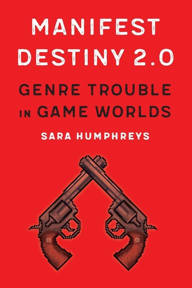 Sara Humphreys - Manifest Destiny 2.0, Inbunden