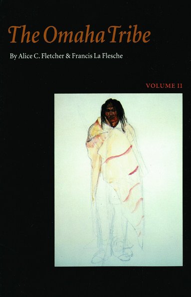 Alice C. Fletcher, Francis La Flesche - Omaha Tribe, Volume 2, Häftad