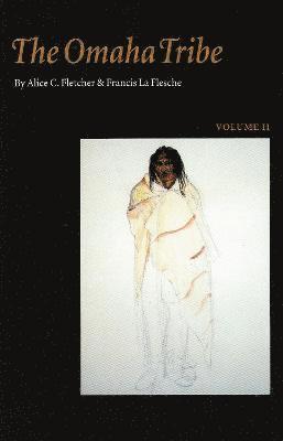 Alice C. Fletcher, Francis La Flesche, Alice C Fletcher - Omaha Tribe, Volume 2, Häftad