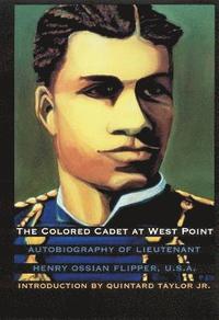 bokomslag The Colored Cadet at West Point