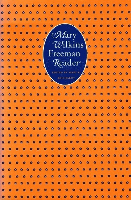 Mary Wilkins Freeman Reader