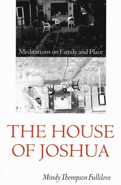 Mindy Thompson Fullilove - House of Joshua, Häftad