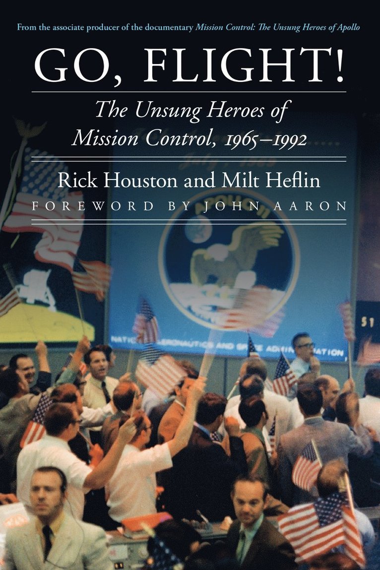 Rick Houston, Milt Heflin - Go, Flight!, Inbunden