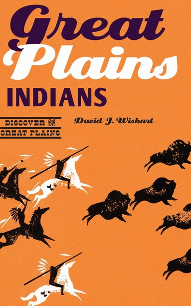 David J. Wishart - Great Plains Indians, Häftad