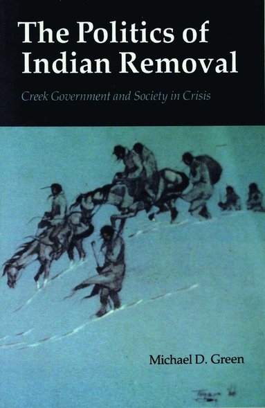bokomslag Politics of Indian Removal