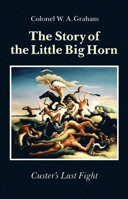 The Story of the Little Big Horn 1