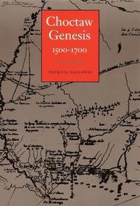 bokomslag Choctaw Genesis, 1500-1700