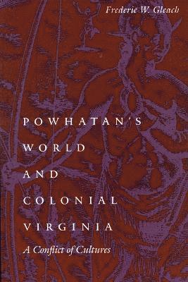 Frederic W. Gleach, Frederic W Gleach - Powhatan's World and Colonial Virginia, Häftad