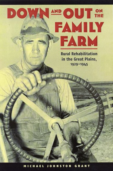 Michael Johnston Grant, Charles A. Francis - Down and Out on the Family Farm, Häftad
