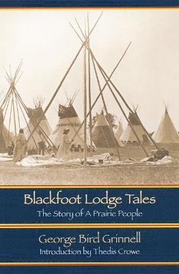 Blackfoot Lodge Tales 1