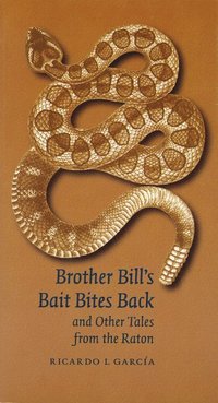 bokomslag Brother Bill's Bait Bites Back and Other Tales from the Raton