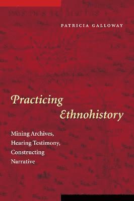 bokomslag Practicing Ethnohistory