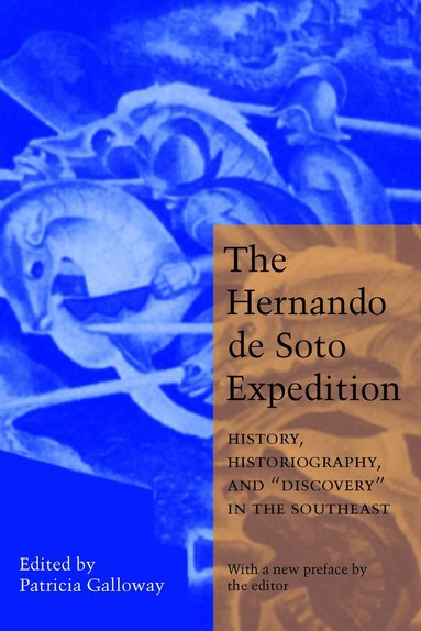 Patricia Kay Galloway - Hernando De Soto Expedition, Häftad