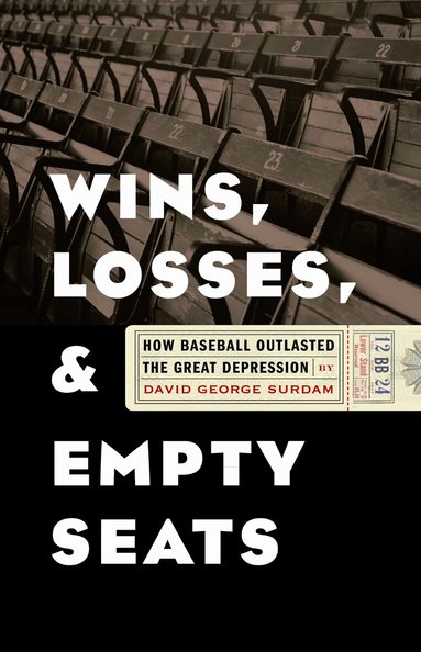David George Surdam - Wins, Losses, and Empty Seats, Häftad