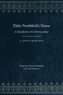 Elder Northfield's Home