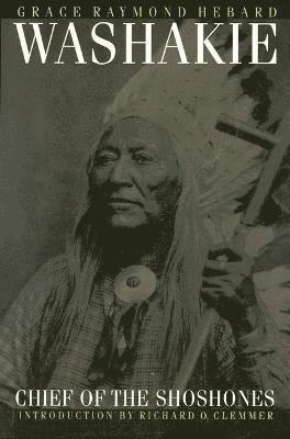 bokomslag Washakie, Chief of the Shoshones