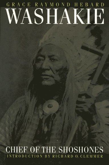 bokomslag Washakie, Chief of the Shoshones