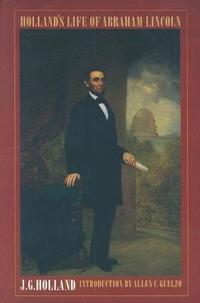 bokomslag Holland's Life of Abraham Lincoln