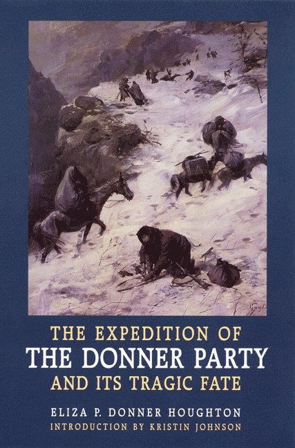 Eliza P. Donner Houghton, Eliza P Donner Houghton - Expedition of the Donner Party and Its Tragic Fate, Häftad